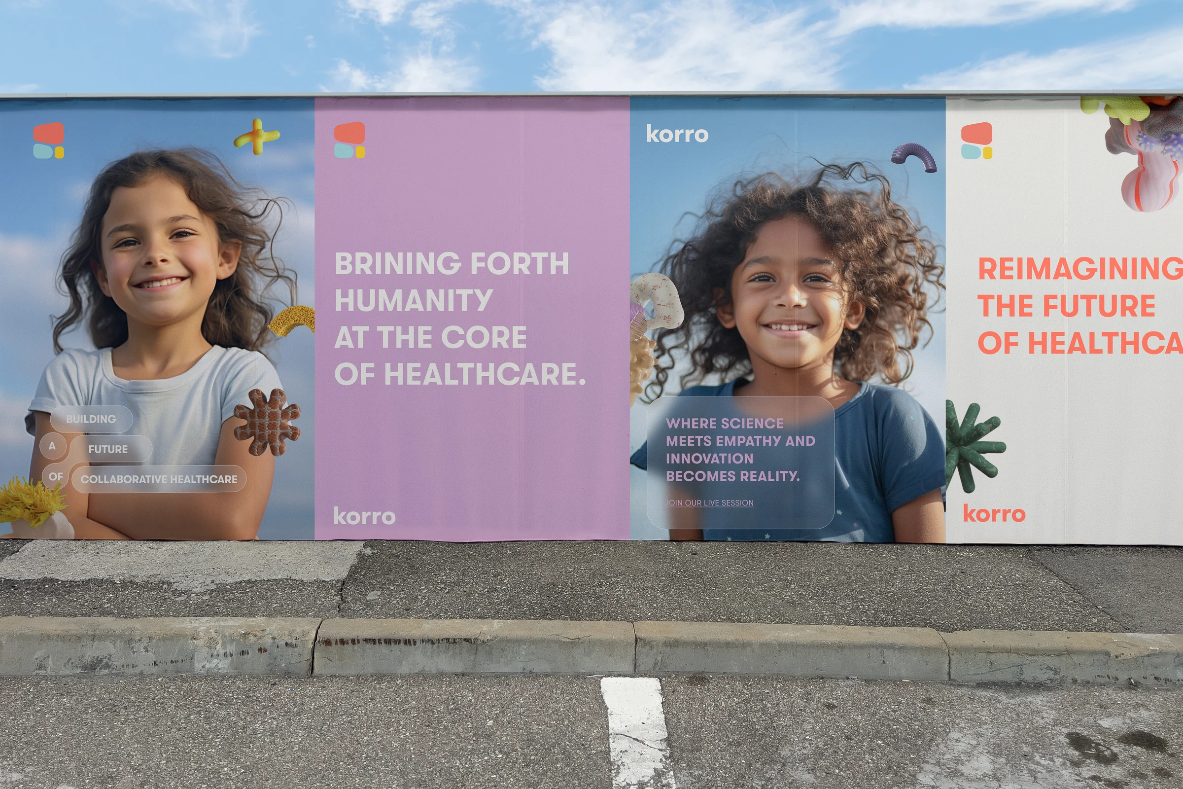 A street wall under a blue sky with four Korro posters side by side: a smiling girl with frosted pills reading building a future of collaborative healthcare, a lilac poster reading bringing forth humanity at the core of healthcare, a second girl with a frosted panel reading where science meets empathy and innovation becomes reality, and a cream poster reading reimagining the future of healthcare