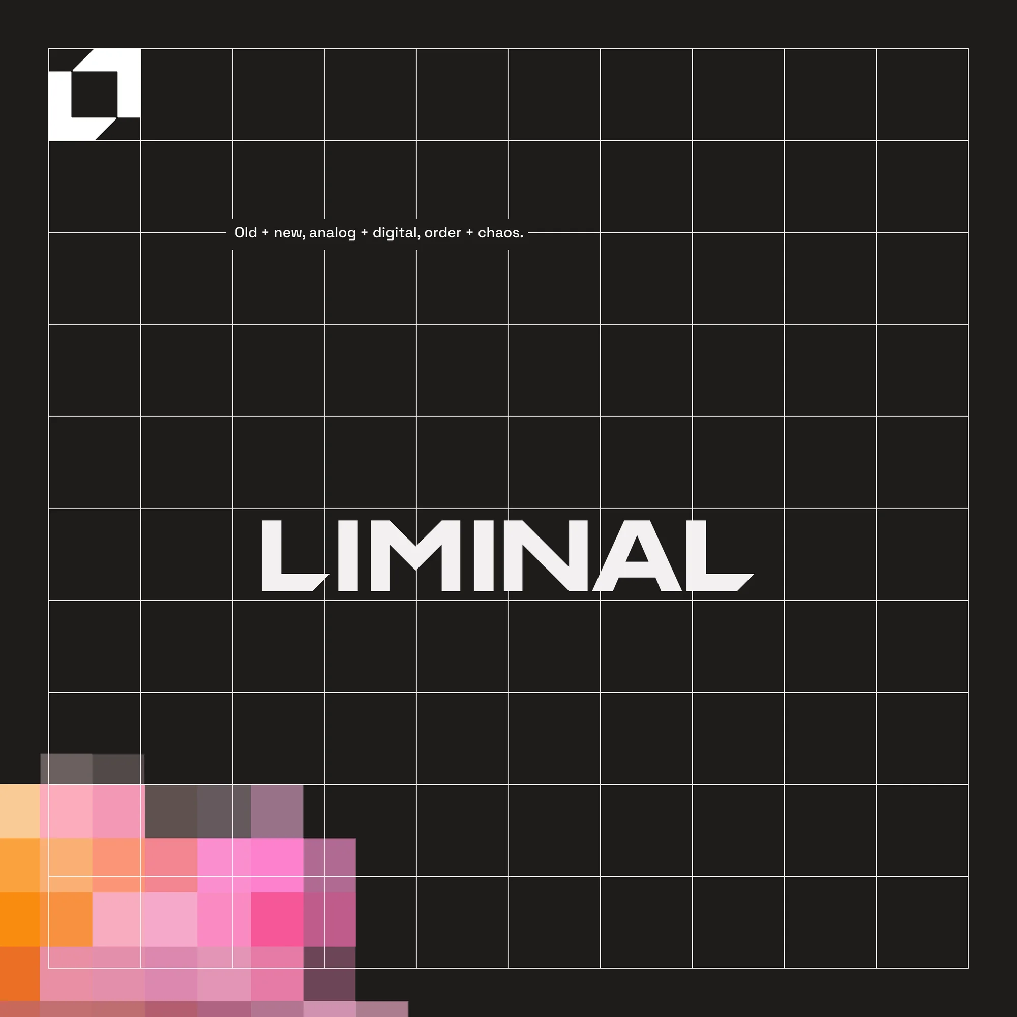 Post: LIMINAL on a black grid with a pixel block